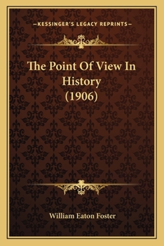 Paperback The Point Of View In History (1906) Book