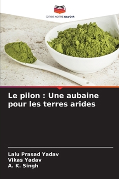 Le pilon: Une aubaine pour les terres arides