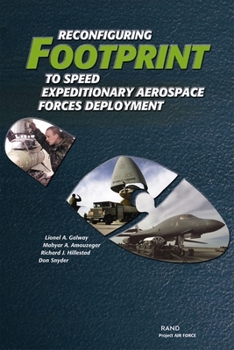 Paperback Reconfiguring Footprint to Speed Expeditionary Aerospace Forces Deployment Book