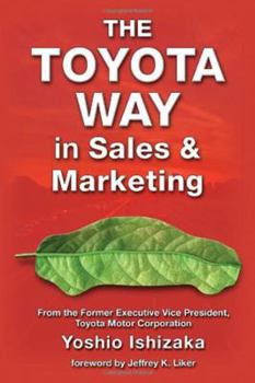 Paperback The Toyota Way in Sales and Marketing Book