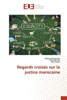 Paperback Regards croisés sur la justice marocaine [French] Book