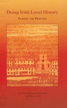 Paperback Doing Irish Local History: Pursuit and Practice Book