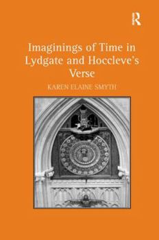 Hardcover Imaginings of Time in Lydgate and Hoccleve's Verse Book