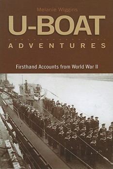 Paperback U-Boat Adventures: Firsthand Accounts from World War II Book