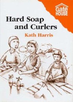 Paperback Hard Soap and Curlers Book