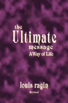 Paperback The Ultimate Message: A Way of Life Book