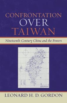 Paperback Confrontation over Taiwan: Nineteenth-Century China and the Powers Book