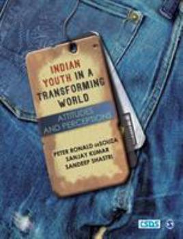 Paperback Indian Youth in a Transforming World: Attitudes and Perceptions Book