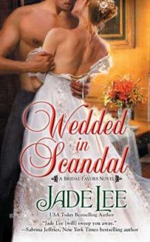 Wedded in Scandal - Book #1 of the Bridal Favors