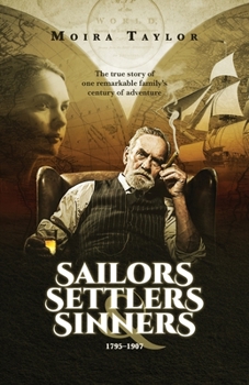 Paperback Sailors, Settlers & Sinners: The Hall family in Hull and New Zealand, 1795-1907 Book