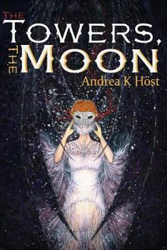 The Towers, the Moon - Book #1.5 of the Trifold Age
