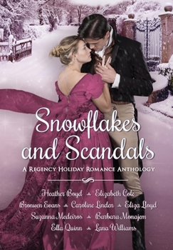 Hardcover Snowflakes and Scandals: A Regency Holiday Romance Anthology Book