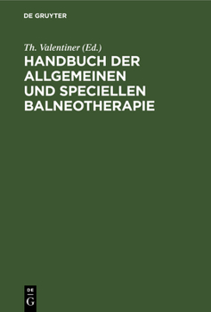 Hardcover Handbuch Der Allgemeinen Und Speciellen Balneotherapie [German] Book