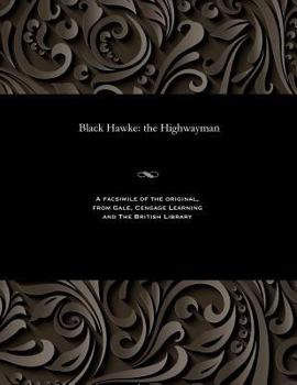 Paperback Black Hawke: The Highwayman Book