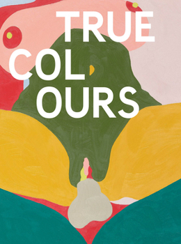Hardcover Helen Beard, Sadie Laska, Boo Saville: True Colours Book