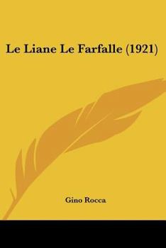 Paperback Le Liane Le Farfalle (1921) [Italian] Book