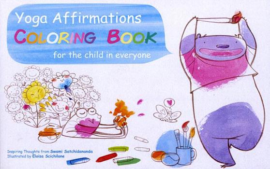 Paperback Yoga Affirmations Coloring Book: For the Child in Everyone Book