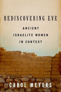 Paperback Rediscovering Eve: Ancient Israelite Women in Context Book