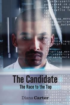 Paperback The Candidate: The Race to the Top Book