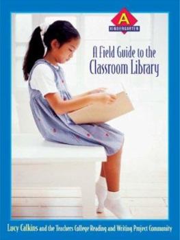 Paperback A Field Guide to the Classroom Library a: Kindergarten Book