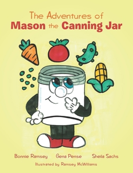 Paperback The Adventures of Mason the Canning Jar Book