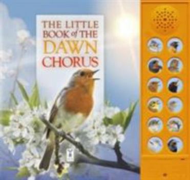 Board book Little Book Of The Dawn Chorus Book