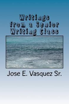 Paperback Writings from a Senior Writing Class: class assignments Book