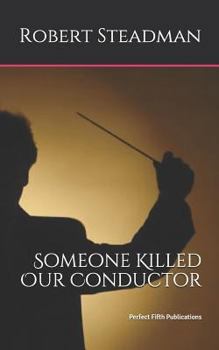 Paperback Someone Killed Our Conductor Book