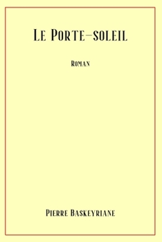 Paperback Le Porte-soleil [French] Book