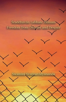 Paperback Śraddhāvān Labhate Jñānam: Freedom from Distrust and Despair Book
