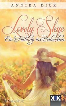 Paperback Lovely Skye: Ein Frühling in Balnodren [German] Book