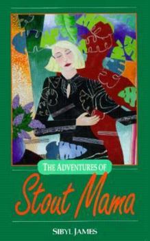 Hardcover The Adventures of Stout Mama Book