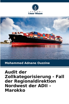 Paperback Audit der Zollkategorisierung - Fall der Regionaldirektion Nordwest der ADII - Marokko [German] Book