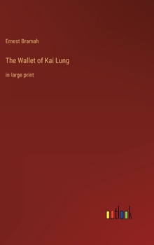 Hardcover The Wallet of Kai Lung: in large print Book