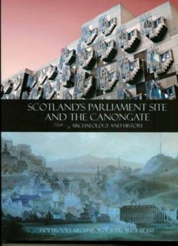 Hardcover Scotland's Parliament Site and the Canongate Book