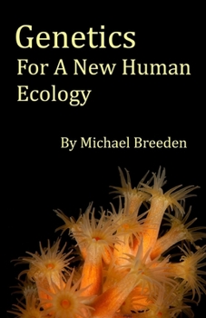 Paperback Genetics For A New Human Ecology Book