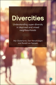 Paperback Divercities: Understanding Super-Diversity in Deprived and Mixed Neighbourhoods Book
