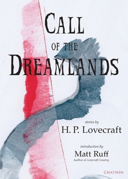 Paperback Call of the Dreamlands: Stories by H.P. Lovecraft Book
