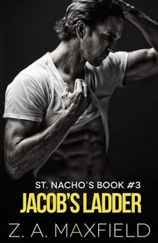 Jacob's Ladder - Book #3 of the St. Nacho's