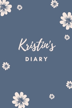 Paperback Kristin's Diary: Personalized Name Gift / Diary / Journal / Notebook Book