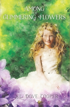 Paperback Among the Glimmering Flowers Book
