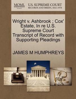 Wright v. Ashbrook ; Cox' Estate, In re U.S. Supreme Court Transcript of Record with Supporting Pleadings