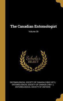 The Canadian Entomologist; Volume 39