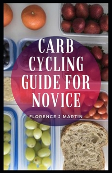 Paperback Carb Cycling Guide For Novice Book