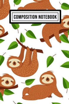 Paperback Sloth Unruled Composition Notebook: Sloth Blank Unruled Composition Notebook - 110 Pages - Pocket Size 6x9 Book