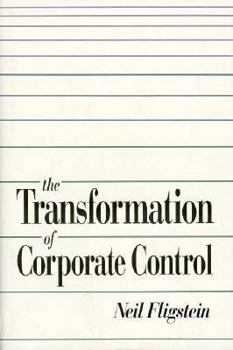 Hardcover The Transformation of Corporate Control: , Book