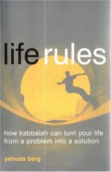 Paperback Life Rules: How Kabbalah Can Turn Your Life from a Problem to a Solution Book