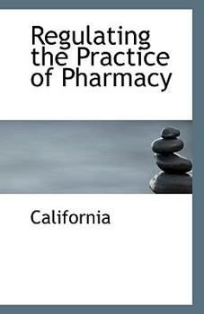 Paperback Regulating the Practice of Pharmacy Book