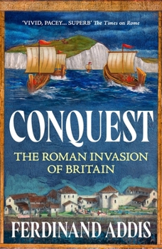 Hardcover Conquest: The Roman Invasion of Britain Book