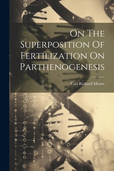 Paperback On The Superposition Of Fertilization On Parthenogenesis Book